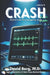 Crash: Stories From the Emergency Room: Volume 11 by David Berg