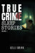 True Crime Sleep Stories: Volume 2 by Kelli Brink