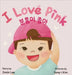 I Love Pink: Bilingual Korean-English Children's Book by Lee, Jimin