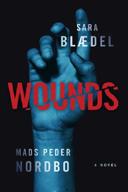 Wounds by Blaedel, Sara