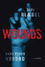 Wounds by Blaedel, Sara