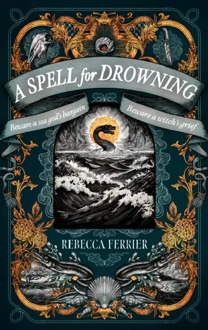 A Spell for Drowning by Rebecca Ferrier