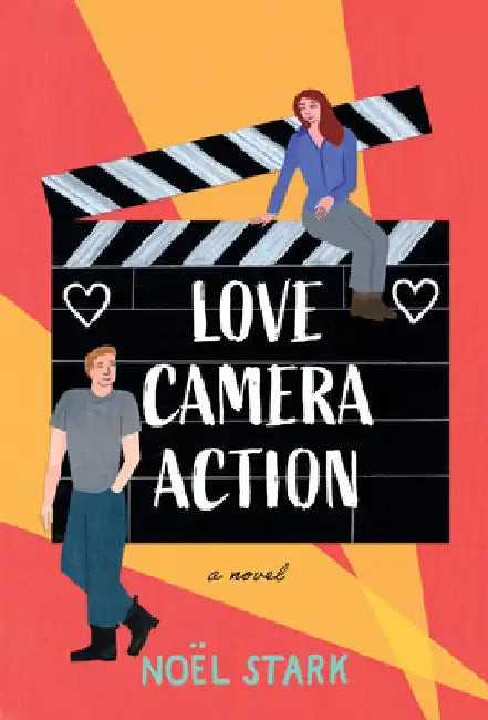 Love, Camera, Action by Noel Stark