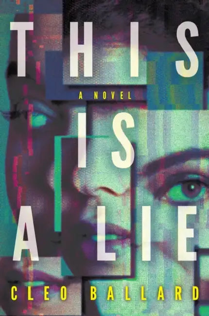 This Is a Lie by Cleo Ballard