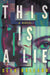 This Is a Lie by Cleo Ballard