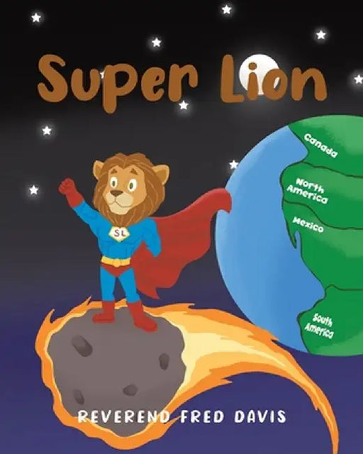 Super Lion by Reverend Fred Davis