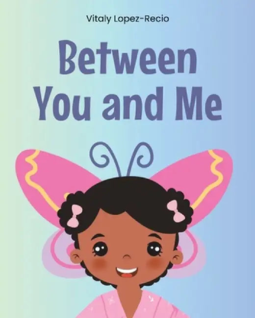 Between You and Me by Vitaly Lopez-Recio