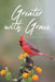 Greater with Grace by Maryann McQuiston