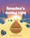 Amadea's Guiding Light by Carissa Powell