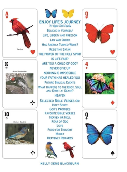 Enjoy Life's Journey: For Coffee Table Display by Kelly Gene Blackburn