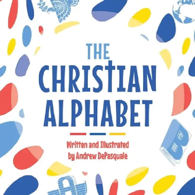 The Christian Alphabet by Andrew DePasquale