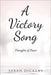 A Victory Song: Thoughts of Peace by Dickens, Sarah