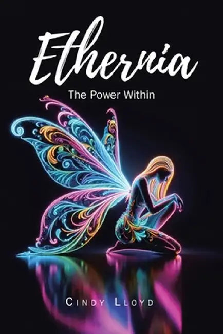 Ethernia: The Power Within by Cindy Lloyd