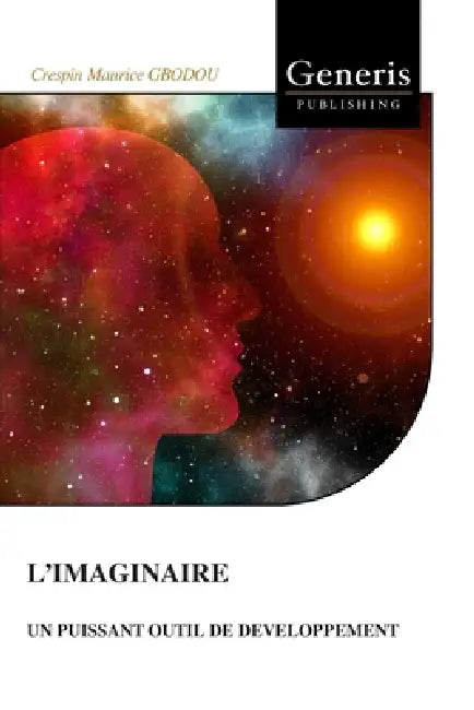 L'Imaginaire: Un Puissant Outil de Developpement by Crespin Maurice Gbodou