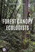 Forest Canopy Ecologists by Natasha Vizcarra
