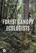 Forest Canopy Ecologists by Natasha Vizcarra