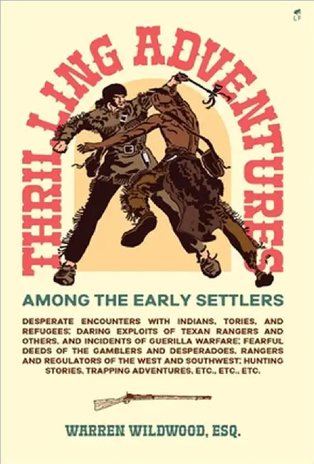 Thrilling Adventures Among the Early Settlers by Wildwood, Warren