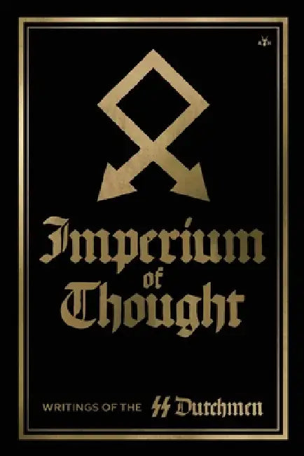 Imperium of Thought: Panegyrics and Discourses by Ss Dutchmen
