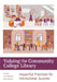 Valuing the Community College Library:: Impactful Practices for Institutional Success by Terra Jacobson