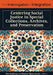 From Interrogation to Integration:: Centering Social Justice in Special Collections, Archives, and Preservation by Kim Hoffman, Rachel Makarowski