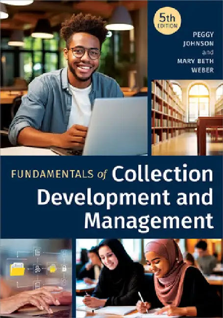Fundamentals of Collection Development and Management, Fifth Edition by Peggy Johnson