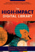 The High-Impact Digital Library: Innovative Approaches for Outreach and Instruction by Anna Neatrour