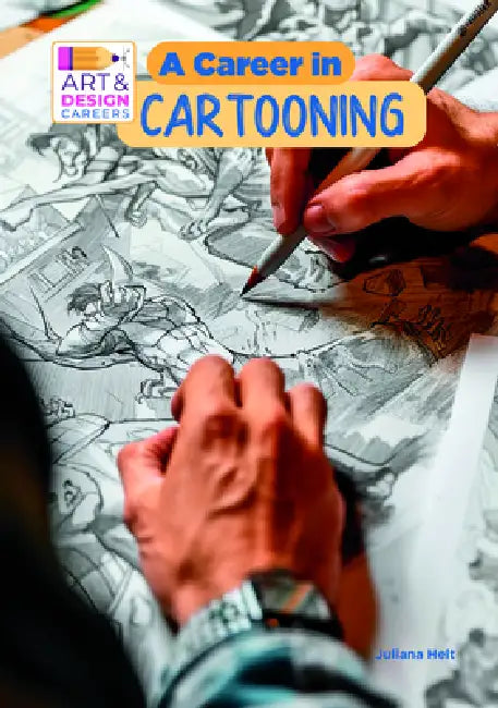 A Career in Cartooning by Juliana Helt