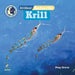 All about Antarctic Krill by Meg Greve