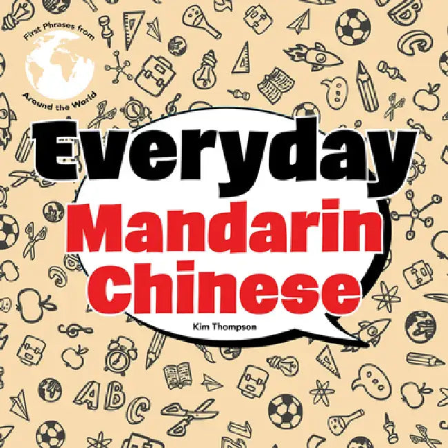 Everyday Mandarin Chinese by Kim Thompson