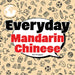 Everyday Mandarin Chinese by Kim Thompson