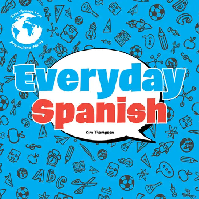 Everyday Spanish by Kim Thompson