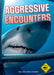 Shark Watch!: Aggressive Encounters by Julie Lavender, David Lavender