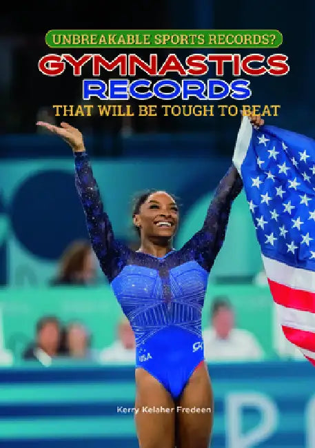Gymnastics Records That Will Be Tough to Beat by Kerry Kelaher Fredeen