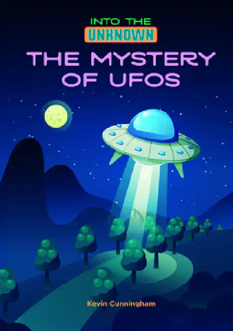 The Mystery of Ufo's by Kevin Cunningham