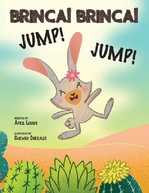 Brinca! Brinca! Jump! Jump! by April Lesher, Carmen Corrales