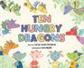 Ten Hungry Dragons by Lorna Stallman, Leila Nabih