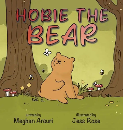 Hobie the Bear by Meghan Arcuri, Jess Rose