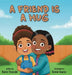 A Friend is a Hug by Karen Troncale, Deniel Suarez