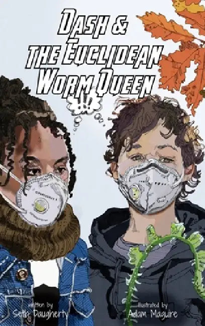 Dash and the Euclidean Worm Queen by Seth Daugherty, Adam Maguire
