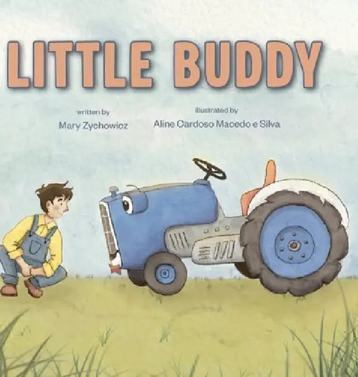 Little Buddy by Mary Zychowicz, Aline Cardoso Macedo E. Silva