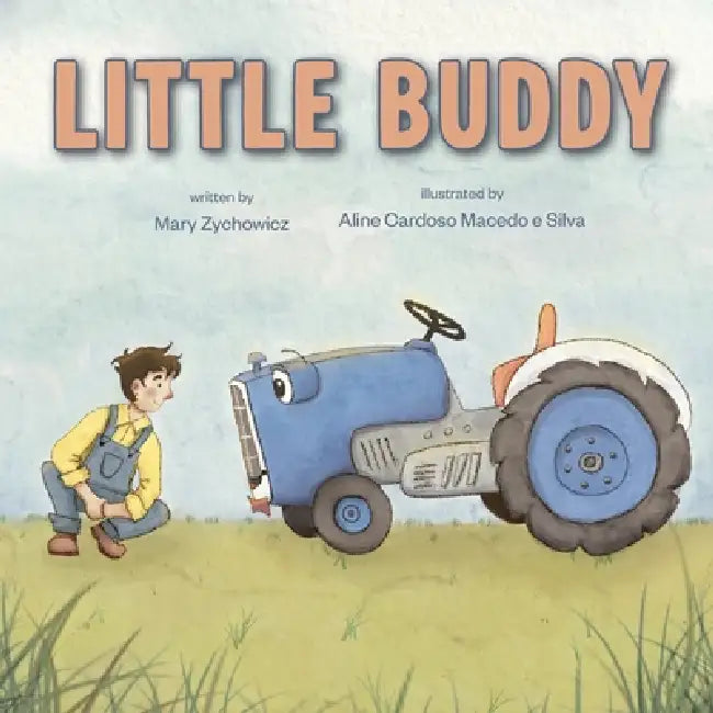 Little Buddy by Mary Zychowicz, Aline Cardoso Macedo E. Silva