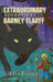 The Extraordinary Adventures of the Ordinary Barney Flarff by Lija Fisher, Felipe de Castro