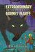 The Extraordinary Adventures of the Ordinary Barney Flarff by Lija Fisher, Felipe de Castro