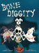 Bone Diggity by Carrie Turley, Zeynep Ertunc