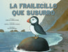 La Frailecillo que Susurró by Marcia Strykowski, Roch Hercka