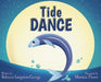 Tide Dance by Rebecca Langston-George, Mariana Flores