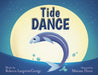 Tide Dance by Rebecca Langston-George, Mariana Flores
