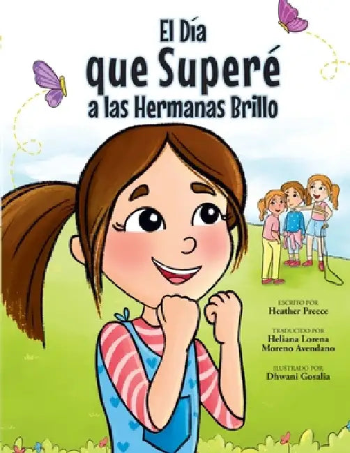 El día que superé a las Hermanas brillo by Heather Preece, Dhwani Gosalia, Heliana Lorena Moreno Avendano