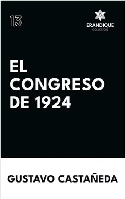 El Congreso de 1924 by Gustavo A. Castañeda