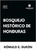Bosquejo Histórico de Honduras by Durón, Rómulo E.